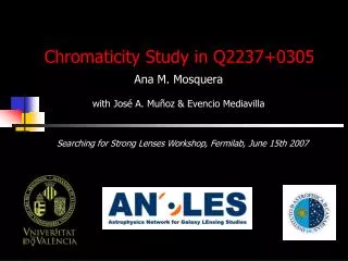 Chromaticity Study in Q2237+0305
