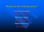 Return to the Gold Standard? - slide 1