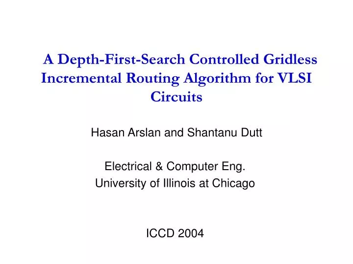 a depth first search controlled gridless incremental routing algorithm for vlsi circuits