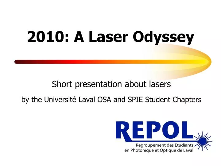 2010 a laser odyssey