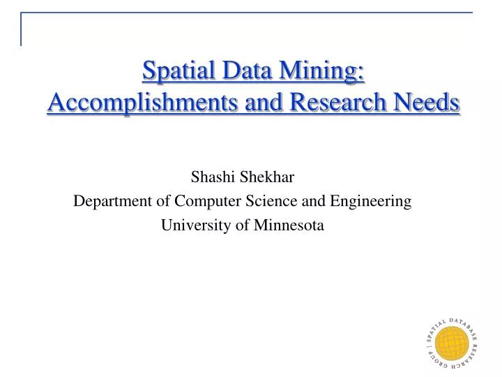 spatial data mining accomplishments and research needs