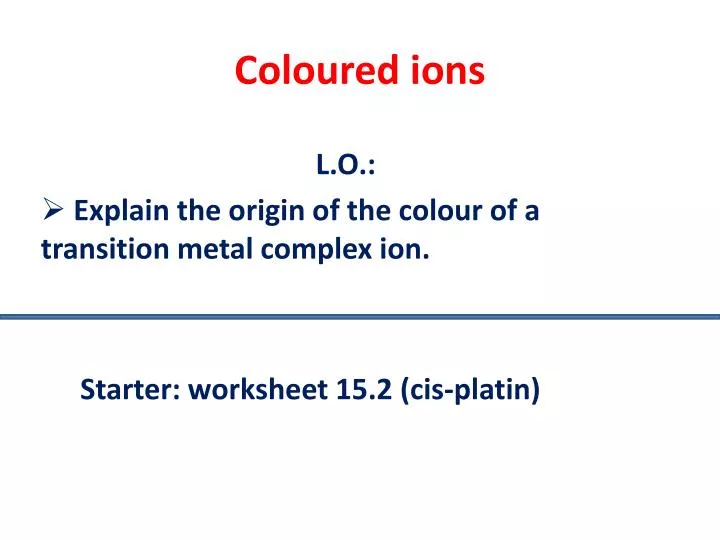 coloured ions