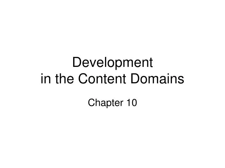 development in the content domains