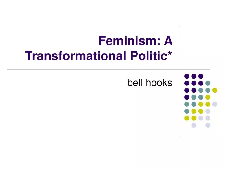 feminism a transformational politic