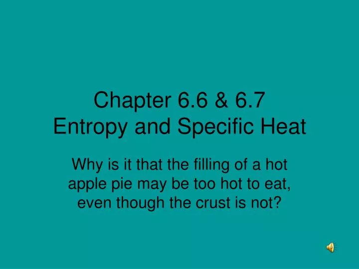 chapter 6 6 6 7 entropy and specific heat