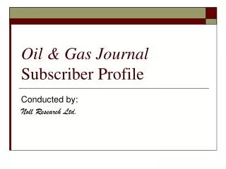 Oil &amp; Gas Journal Subscriber Profile