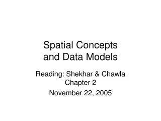 Spatial Concepts and Data Models