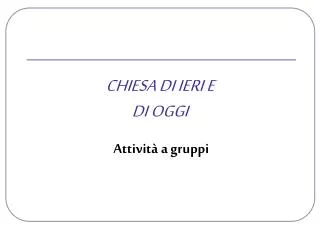 chiesa di ieri e di oggi