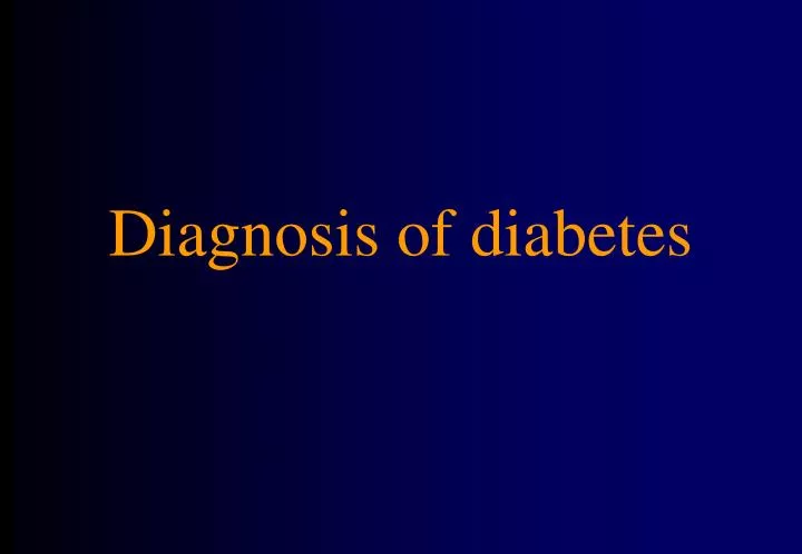 diagnosis of diabetes