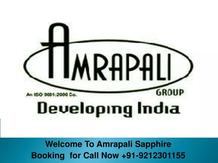 welcome to a mrapali sapphire booking for call now 91 9212301155