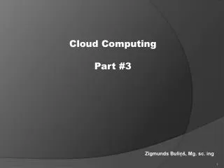 Cloud Computing Part #3