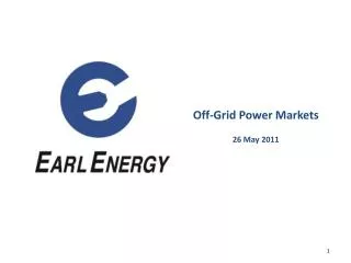 Off-Grid Power Markets 26 May 2011