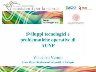 sviluppi tecnologici e problematiche operative di acnp