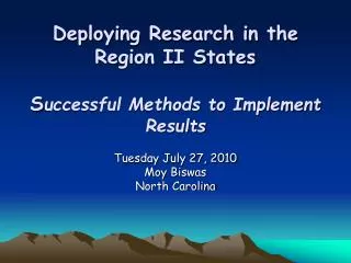 Deploying Research in the Region II States S uccessful Methods to Implement Results