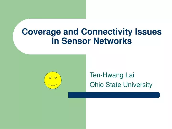 coverage and connectivity issues in sensor networks