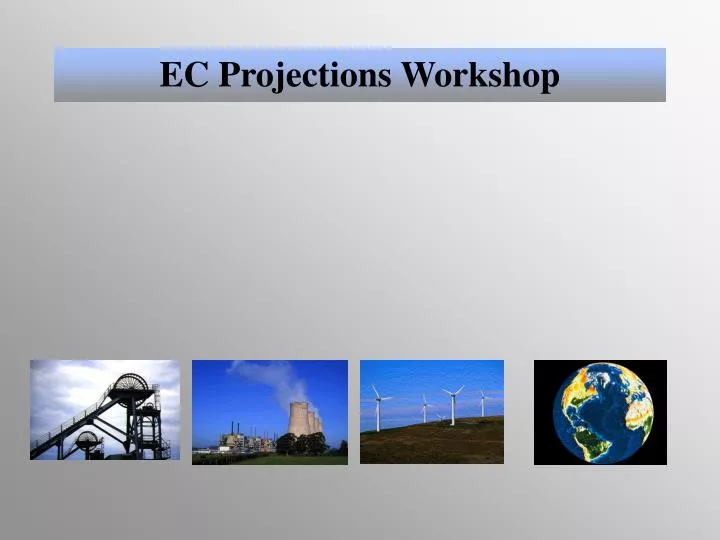 ec projections workshop