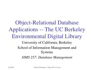 Object-Relational Database Applications -- The UC Berkeley Environmental Digital Library