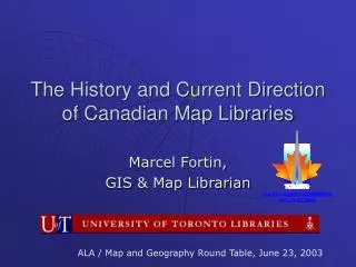 The History and Current Direction of Canadian Map Libraries