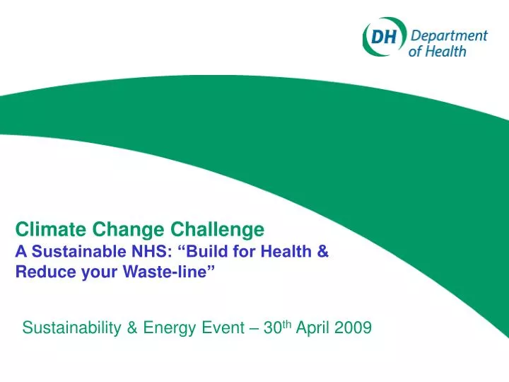 climate change challenge a sustainable nhs build for health reduce your waste line