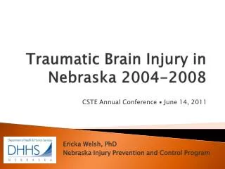Traumatic Brain Injury in Nebraska 2004-2008