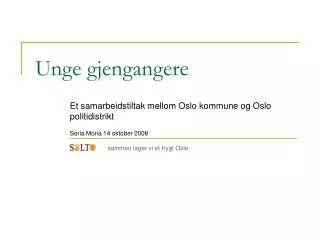 unge gjengangere