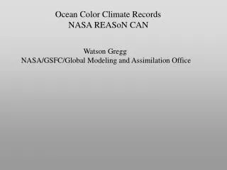 Ocean Color Climate Records NASA REASoN CAN