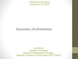 Economics: An Orientation