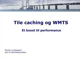 tile caching og wmts et boost til performance