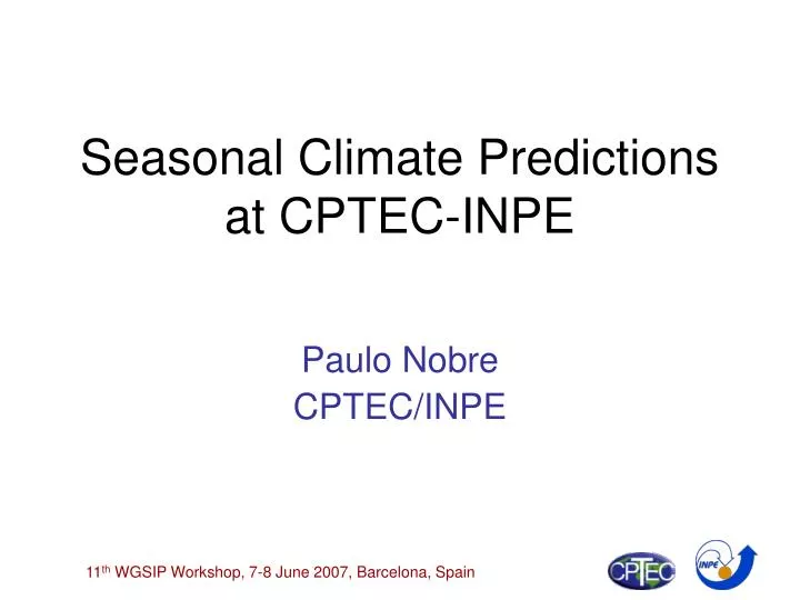 seasonal climate predictions at cptec inpe