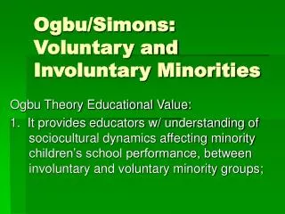 Ogbu/Simons: Voluntary and Involuntary Minorities