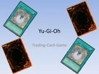 Yu - Gi -Oh