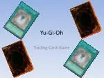 Yu - Gi -Oh - slide 1