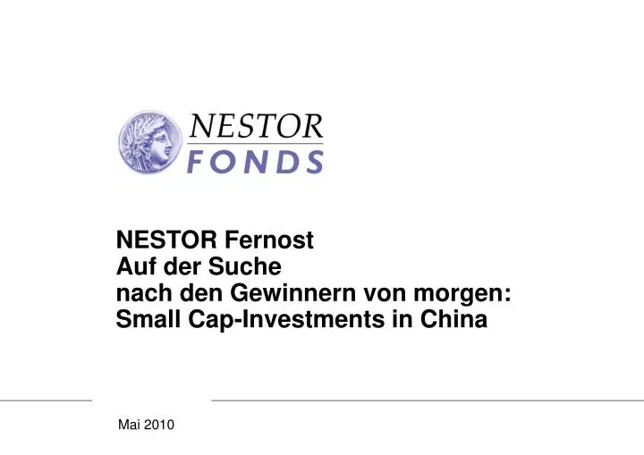 nestor fernost auf der suche nach den gewinnern von morgen small cap investments in china