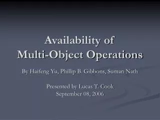Availability of Multi-Object Operations