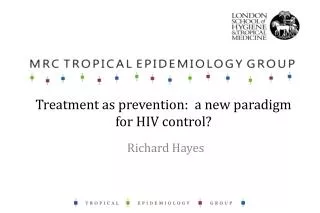 Treatment as prevention: a new paradigm for HIV control?
