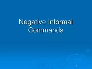Negative Informal Commands