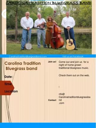 Carolina Tradition Bluegrass band Date: Time: Location