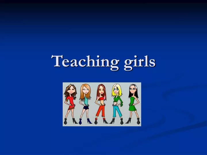 teaching girls