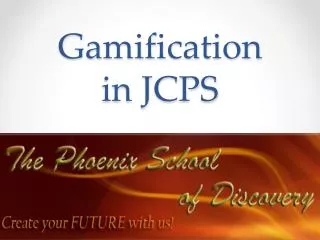 Gamification in JCPS