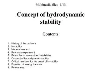 Multimedia files -1/ 13 Concept of hydrodynamic stability