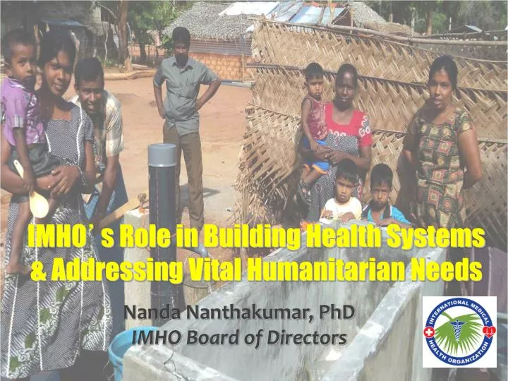 imho s role in building health systems addressing vital humanitarian needs