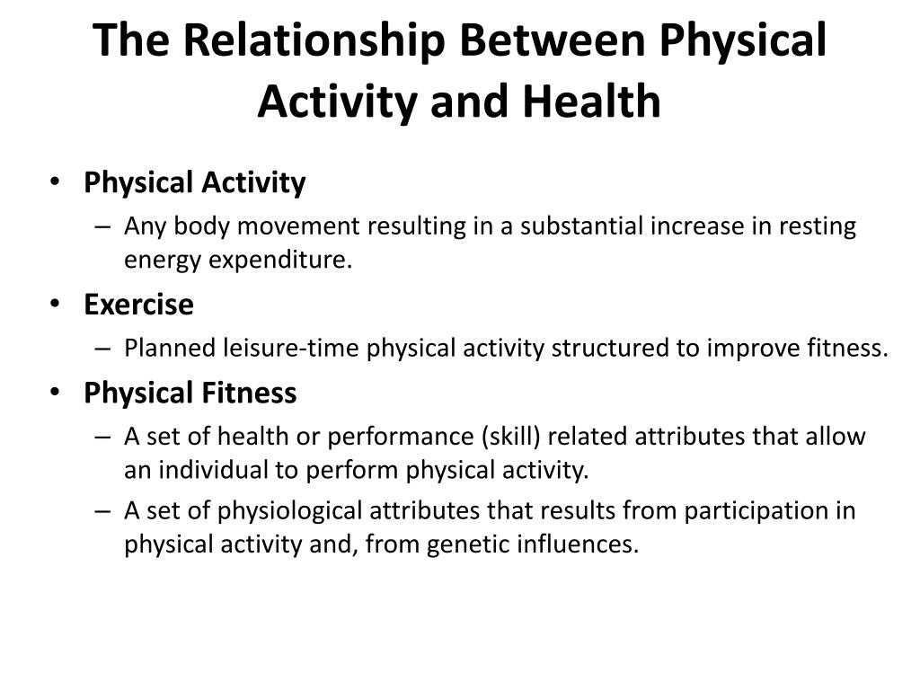 PPT - The Relationship Between Physical Activity and Health PowerPoint ...