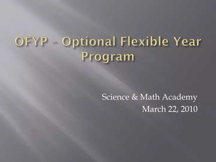 ofyp optional flexible year program