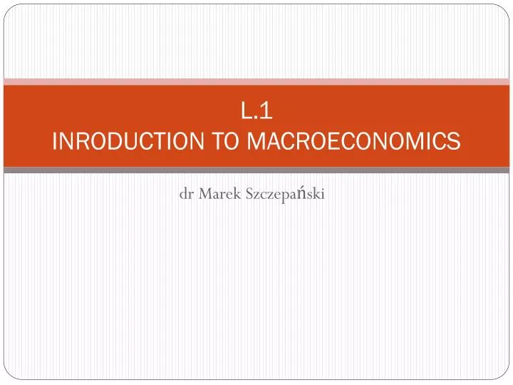 l 1 inroduction to macroeconomics