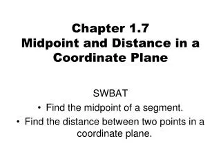Chapter 1.7 Midpoint and Distance in a Coordinate Plane