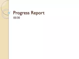 Progress Report