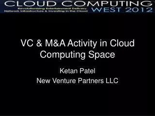 VC &amp; M&amp;A Activity in Cloud Computing Space