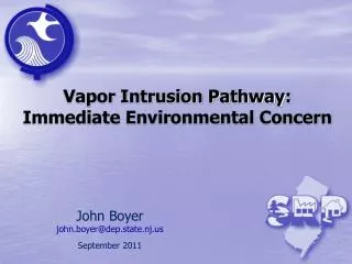 Vapor Intrusion Pathway: Immediate Environmental Concern