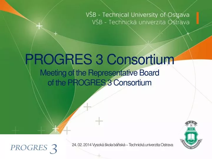 progres 3 consortium meeting of the representative board of the progres 3 consortium