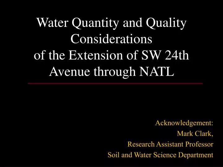 water quantity and quality considerations of the extension of sw 24th avenue through natl